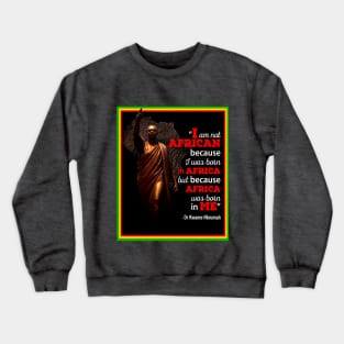 Kwame Nkrumah Crewneck Sweatshirt